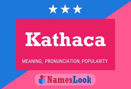 Постер имени Kathaca