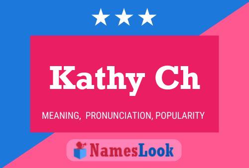 Постер имени Kathy Ch