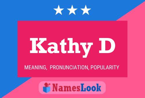 Постер имени Kathy D