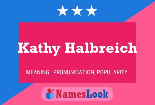 Постер имени Kathy Halbreich