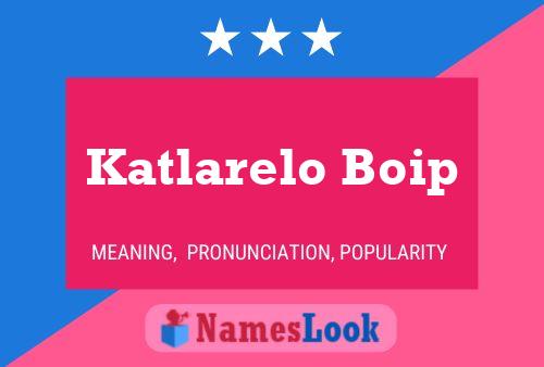 Постер имени Katlarelo Boip