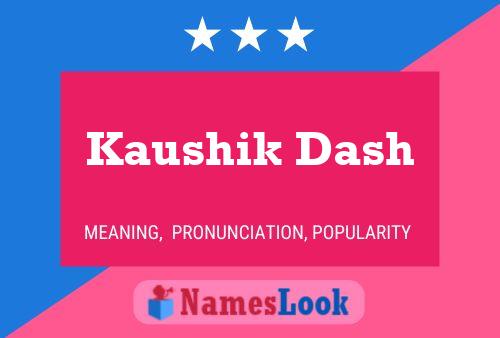 Постер имени Kaushik Dash