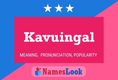 Постер имени Kavuingal