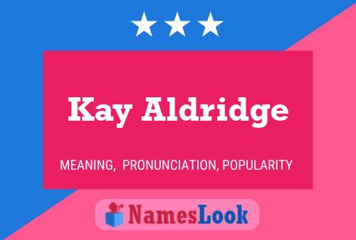 Постер имени Kay Aldridge