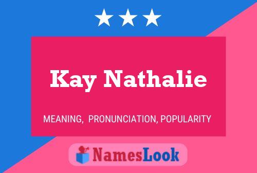 Постер имени Kay Nathalie