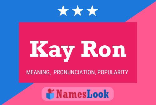 Постер имени Kay Ron