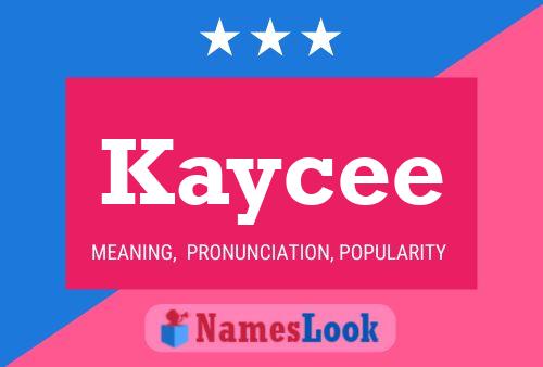 Постер имени Kaycee