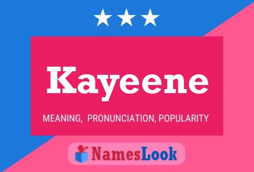 Постер имени Kayeene