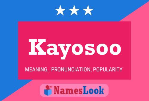 Постер имени Kayosoo