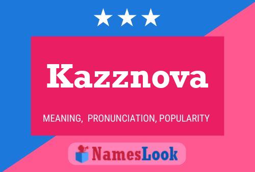 Постер имени Kazznova