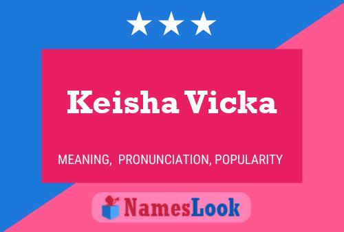 Постер имени Keisha Vicka