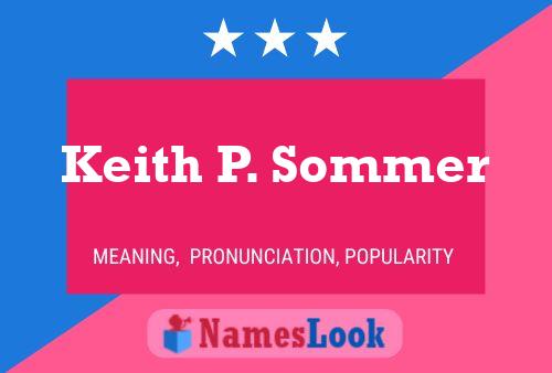 Постер имени Keith P. Sommer