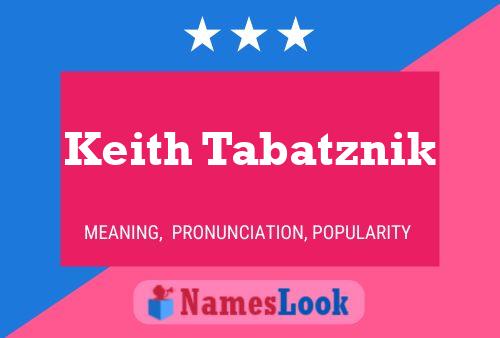 Постер имени Keith Tabatznik