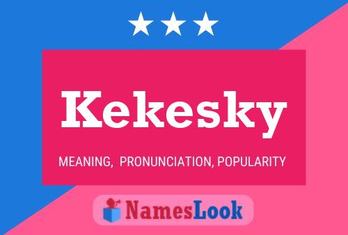 Постер имени Kekesky