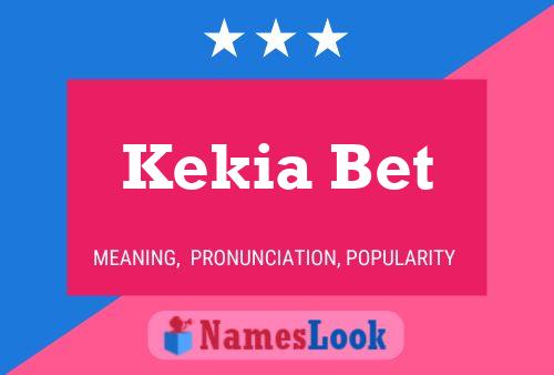 Постер имени Kekia Bet