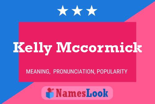 Постер имени Kelly Mccormick