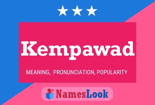 Постер имени Kempawad