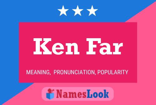 Постер имени Ken Far