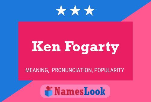 Постер имени Ken Fogarty