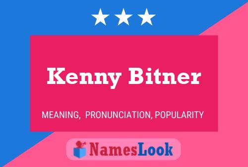 Постер имени Kenny Bitner