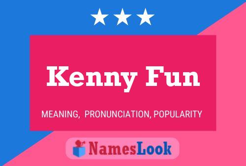 Постер имени Kenny Fun