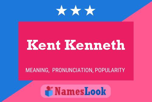 Постер имени Kent Kenneth