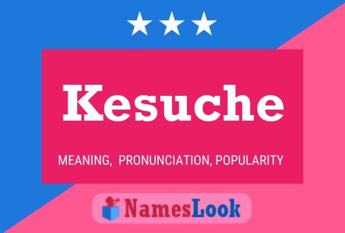 Постер имени Kesuche