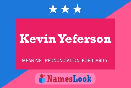 Постер имени Kevin Yeferson