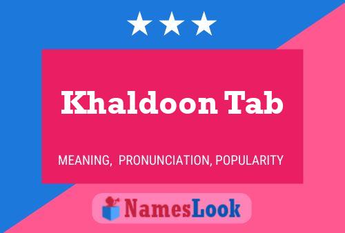 Постер имени Khaldoon Tab