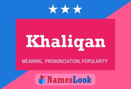 Постер имени Khaliqan