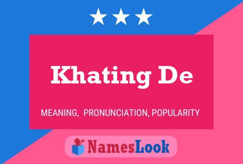 Постер имени Khating De