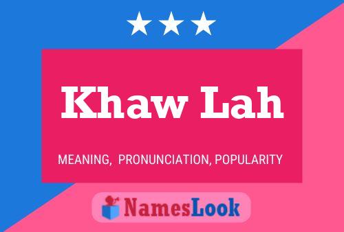 Постер имени Khaw Lah