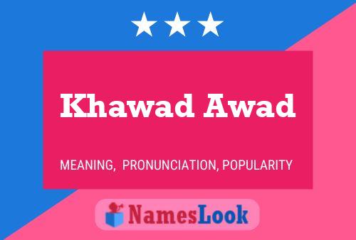 Постер имени Khawad Awad