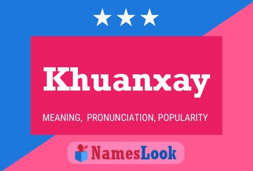 Постер имени Khuanxay