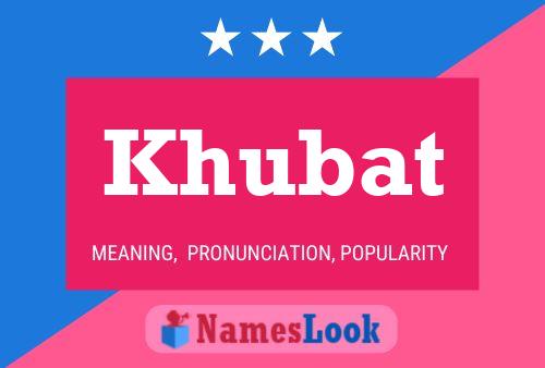 Постер имени Khubat