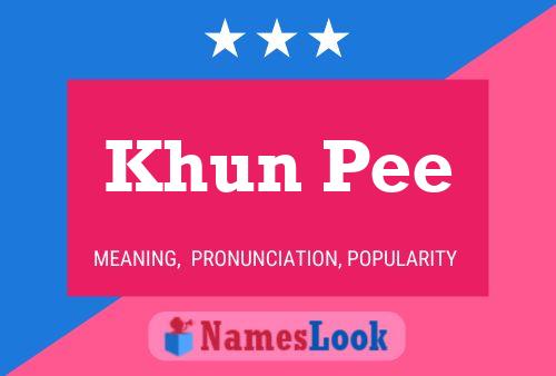 Постер имени Khun Pee