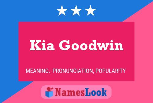 Постер имени Kia Goodwin