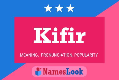 Постер имени Kifir