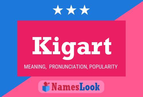 Постер имени Kigart