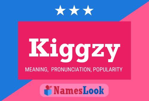 Постер имени Kiggzy