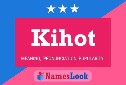 Постер имени Kihot