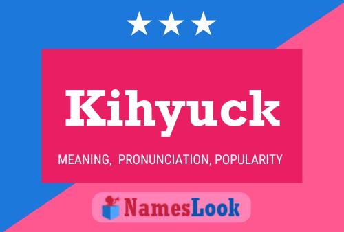 Постер имени Kihyuck