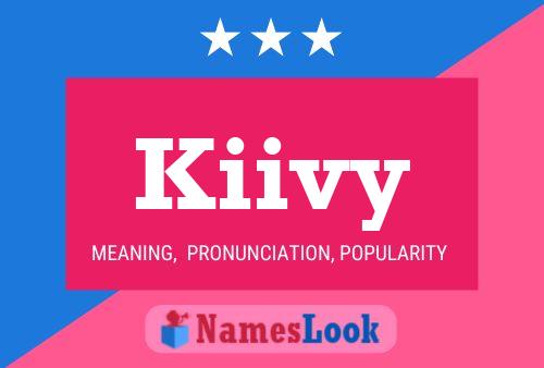 Постер имени Kiivy