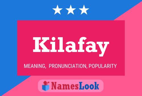 Постер имени Kilafay