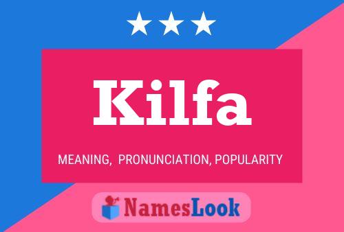 Постер имени Kilfa