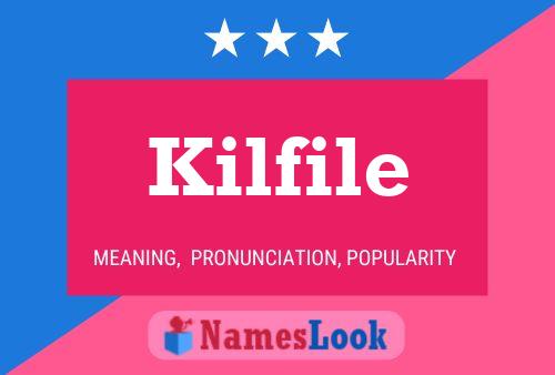 Постер имени Kilfile