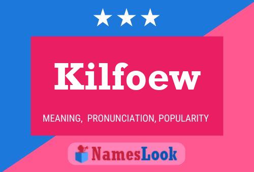 Постер имени Kilfoew