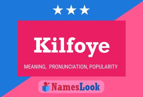 Постер имени Kilfoye