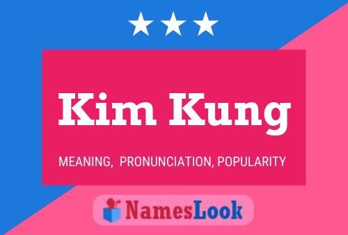 Постер имени Kim Kung