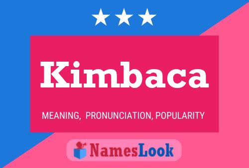 Постер имени Kimbaca